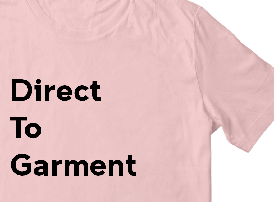 Direct to Garment